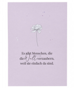 Postkarte Es gibt Menschen, die die Welt verzaubern, weil sie einfach da sind von Verblühmeinnicht
